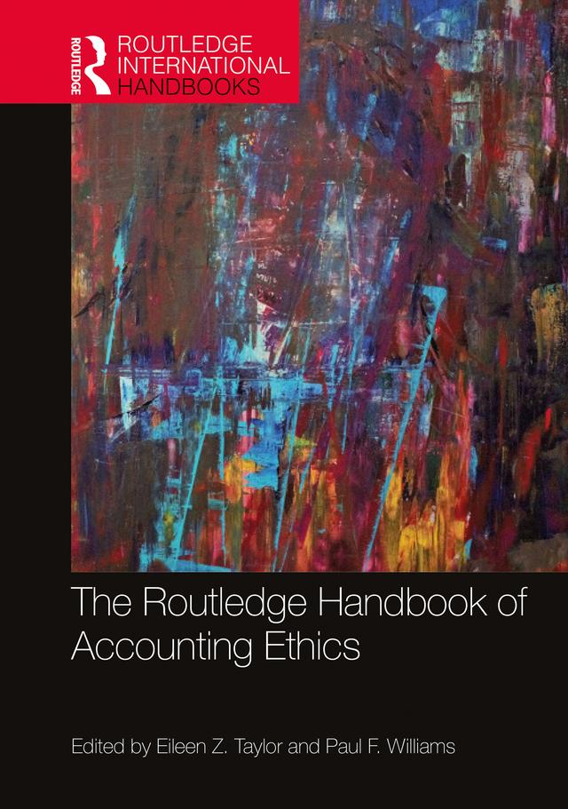 The Routledge Handbook of Accounting Ethics by Eileen Z. Taylor, Paul F. Williams