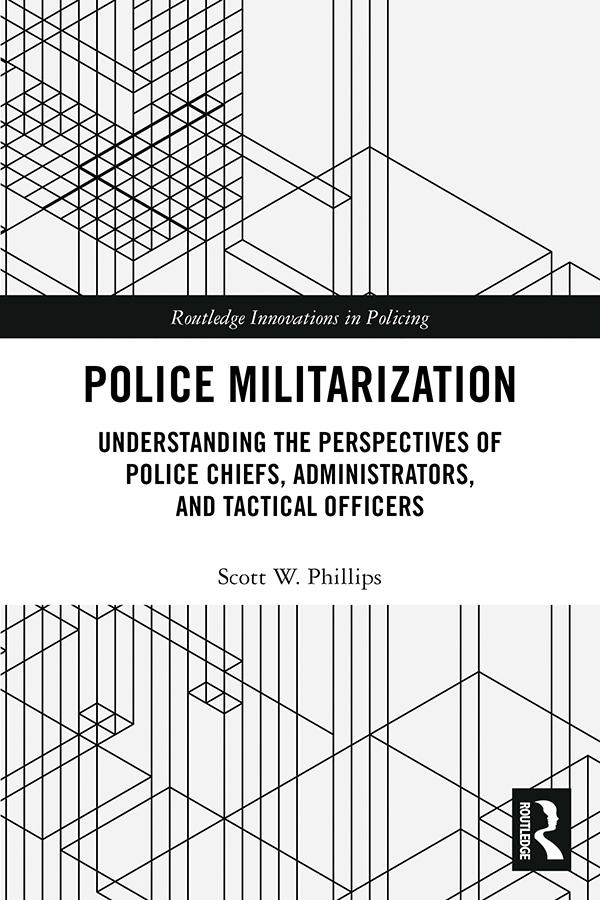 Police Militarization by Scott W. Phillips