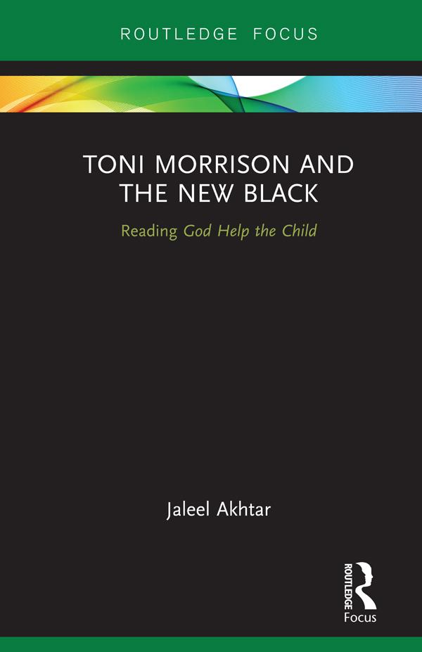 Toni Morrison and the New Black by Jaleel Akhtar