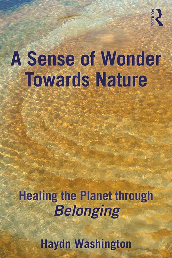 A Sense of Wonder Towards Nature by Haydn Washington