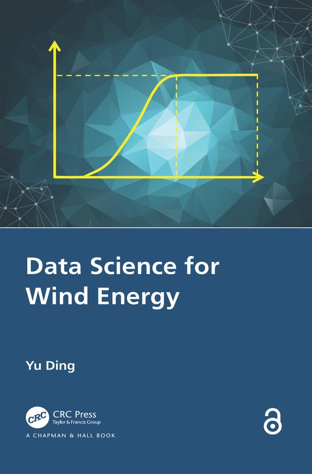 Data Science for Wind Energy by Yu Ding
