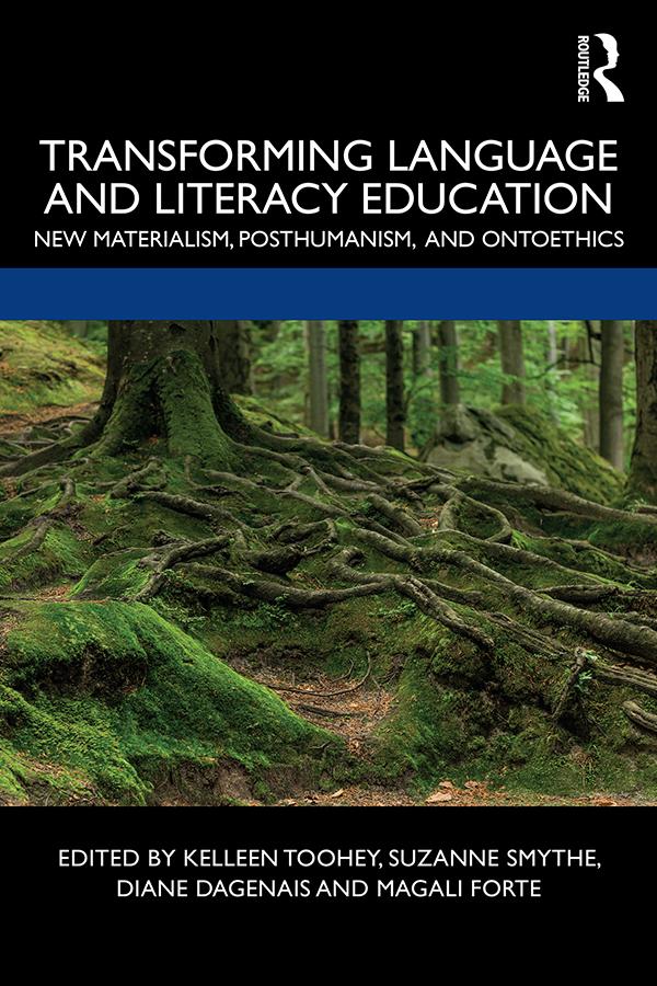 Transforming Language and Literacy Education by Diane Dagenais, Kelleen Toohey, Magali Forte, Suzanne Smythe