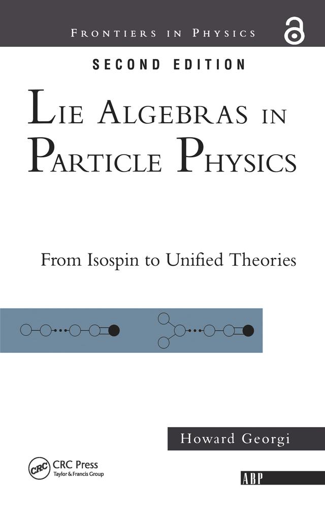 Lie Algebras In Particle Physics by Howard Georgi