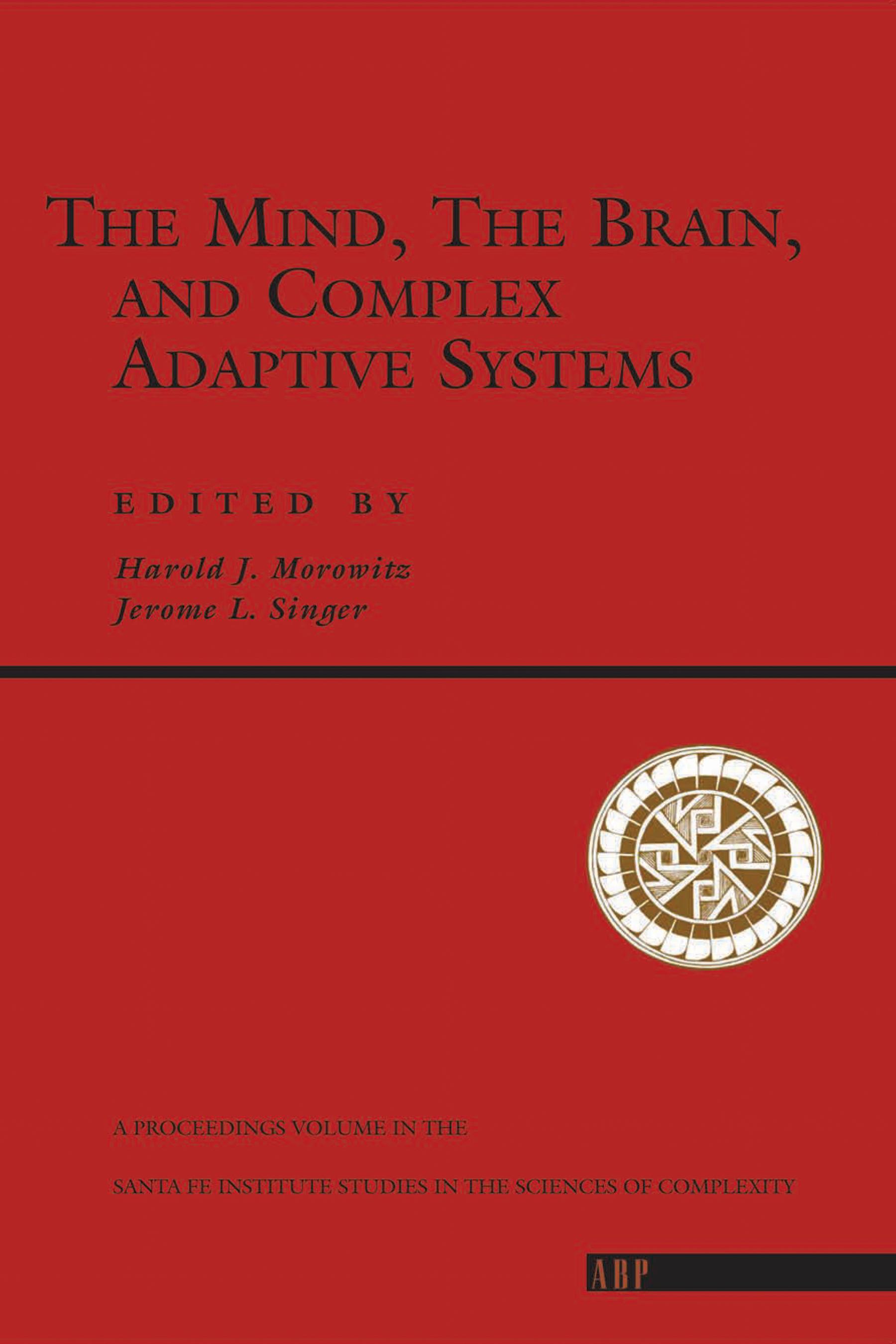 The Mind, The Brain And Complex Adaptive Systems