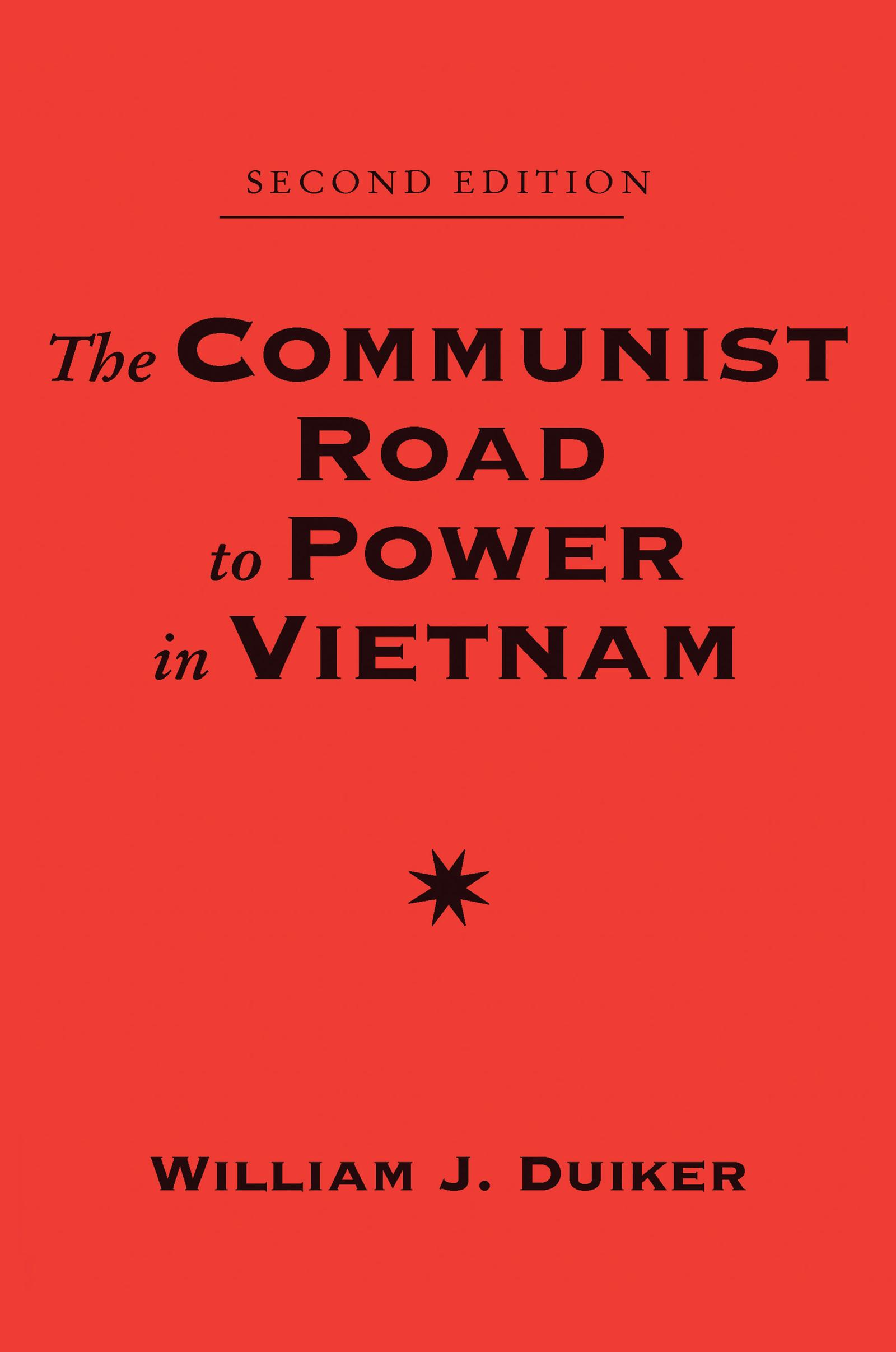 The Communist Road To Power In Vietnam