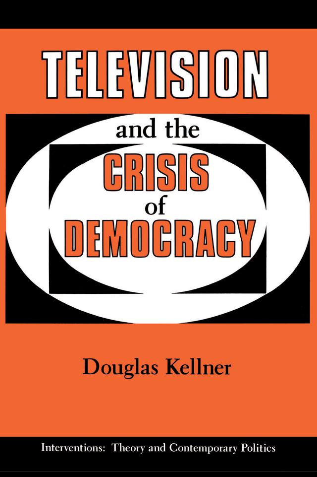 Television And The Crisis Of Democracy