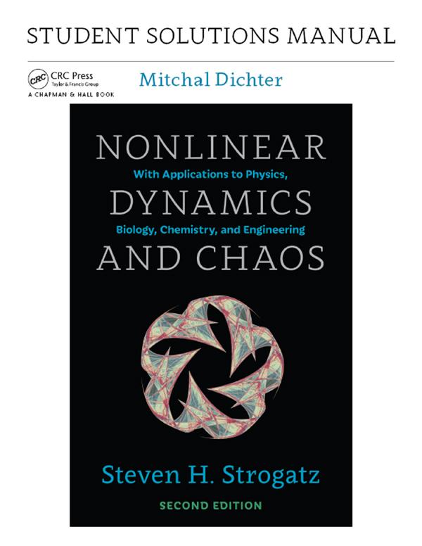 Student Solutions Manual for Nonlinear Dynamics and Chaos, 2nd edition by Mitchal Dichter