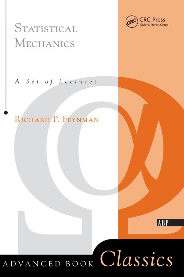 Statistical Mechanics by Richard P. Feynman