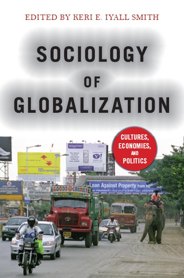 Sociology of Globalization by Keri E. Iyall Smith