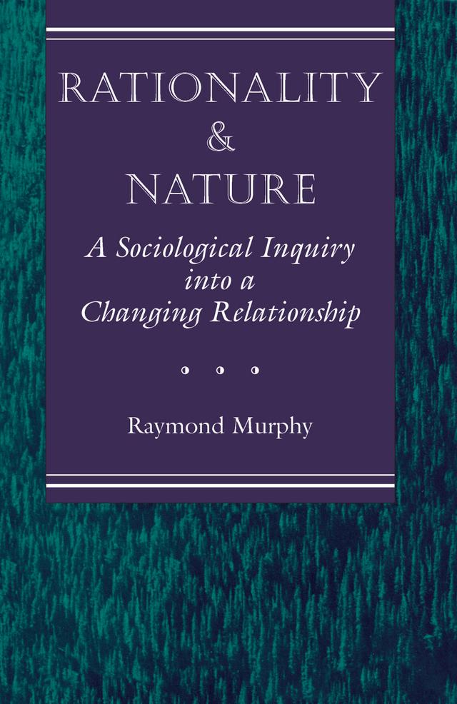 Rationality And Nature by Raymond Murphy