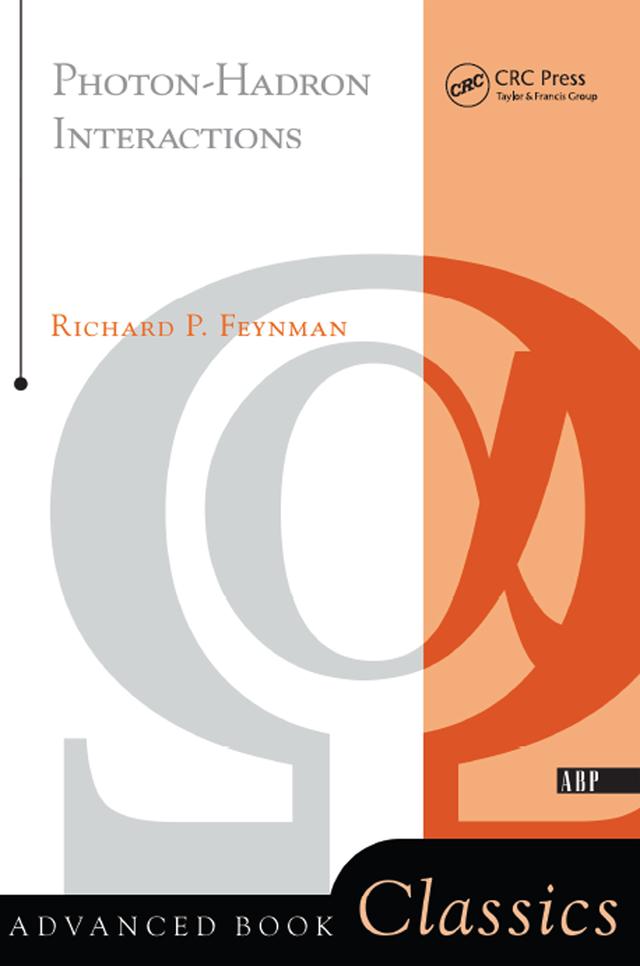 Photon-hadron Interactions by Richard P. Feynman