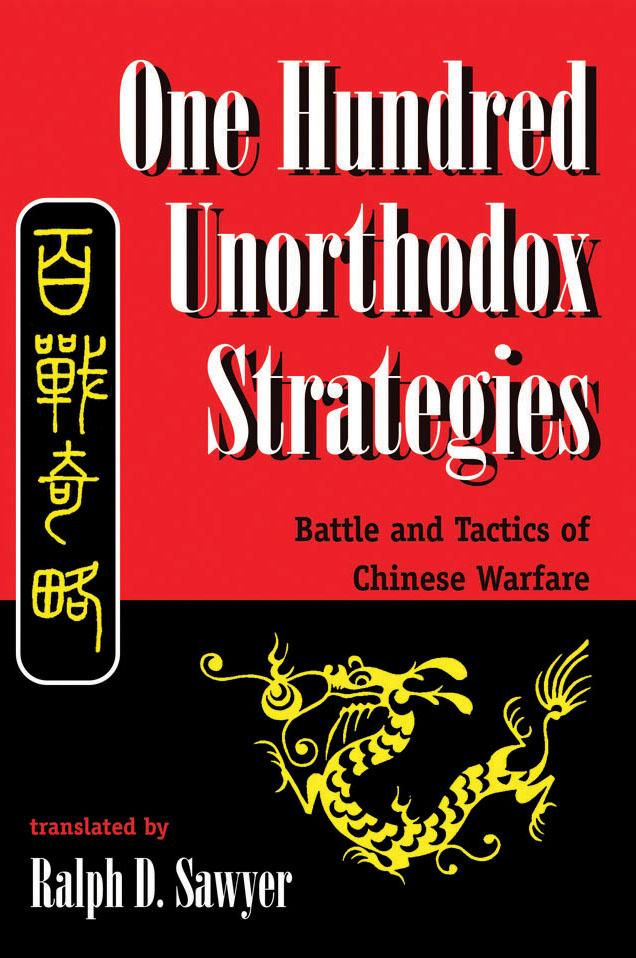 One Hundred Unorthodox Strategies by Ralph D. Sawyer