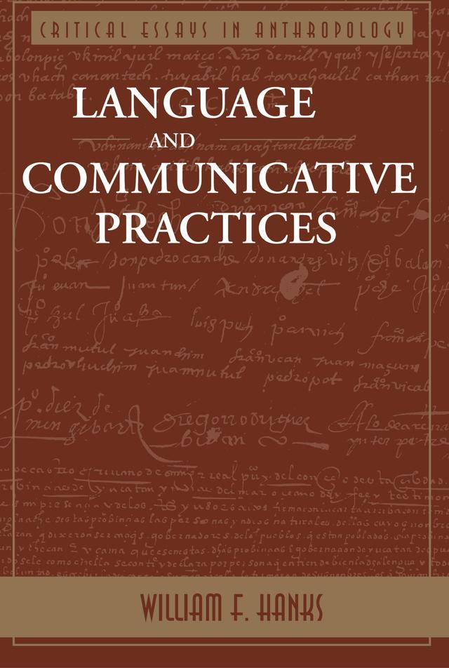 Language And Communicative Practices by William F Hanks