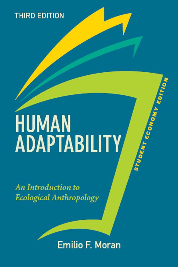 Human Adaptability, Student Economy Edition by Emilio Moran