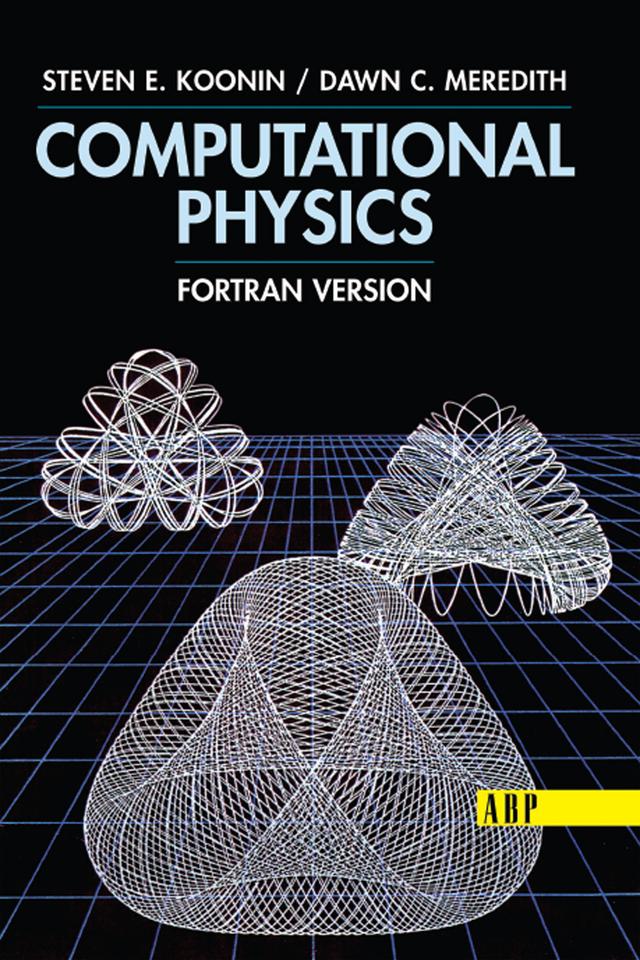 Computational Physics by Steven E. Koonin