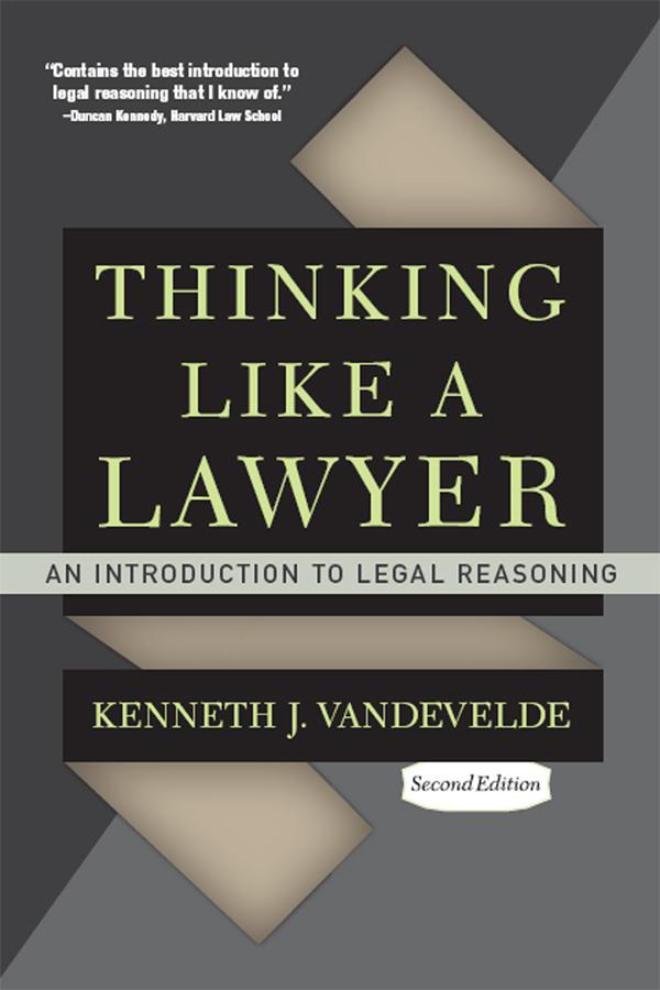 Thinking Like a Lawyer by Kenneth J. Vandevelde