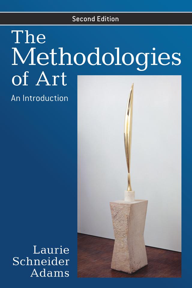 The Methodologies of Art by Laurie Schneider Adams