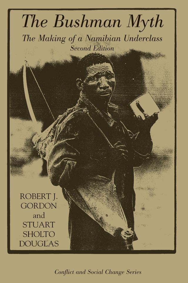 The Bushman Myth by Robert Gordon