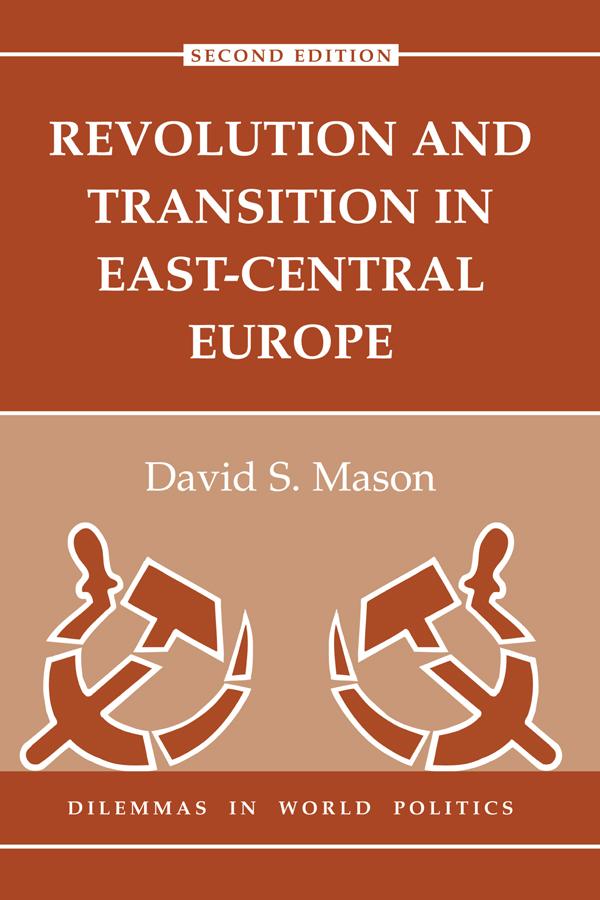 Revolution And Transition In East-central Europe