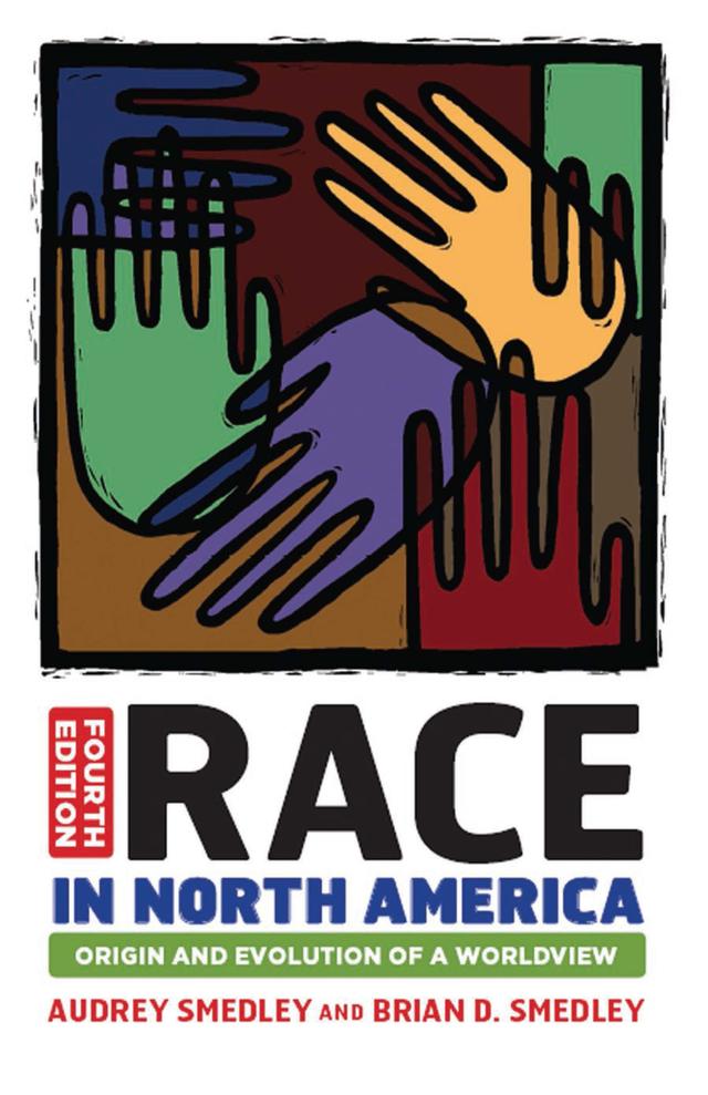 Race in North America by Audrey Smedley