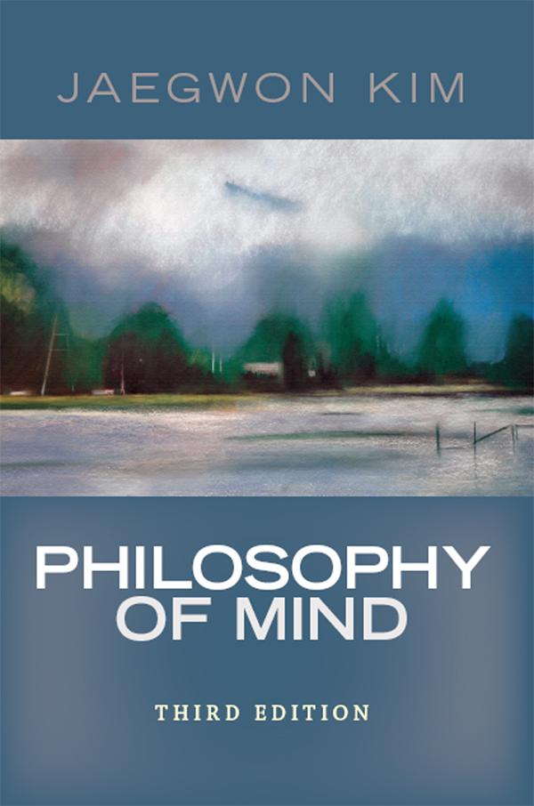 Philosophy of Mind by Jaegwon Kim