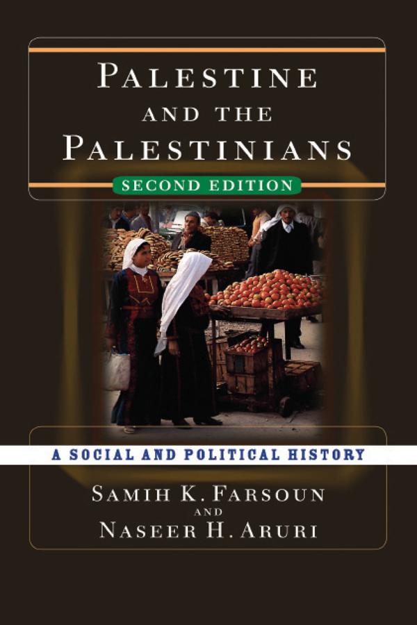 Palestine and the Palestinians by Samih K. Farsoun