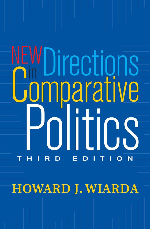 New Directions In Comparative Politics by Howard J. Wiarda