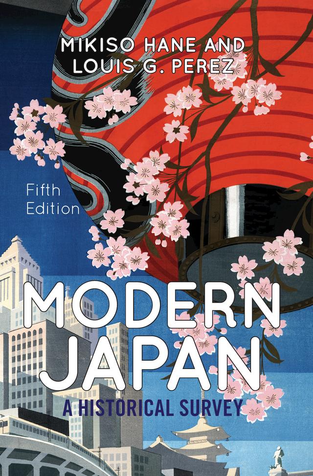 Modern Japan by Louis G. Perez, Mikiso Hane