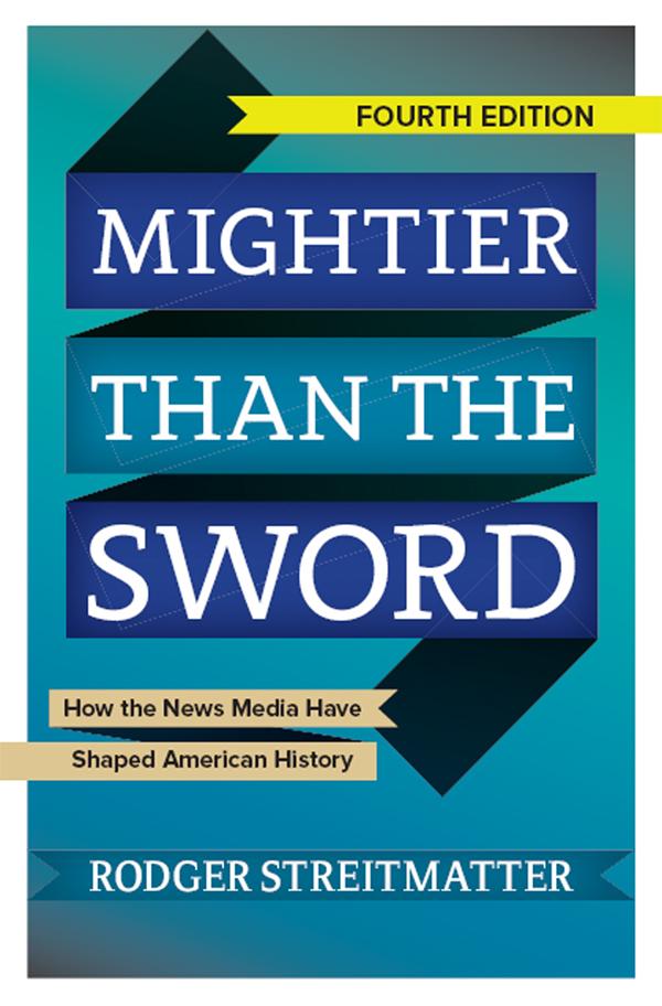 Mightier than the Sword by Rodger Streitmatter