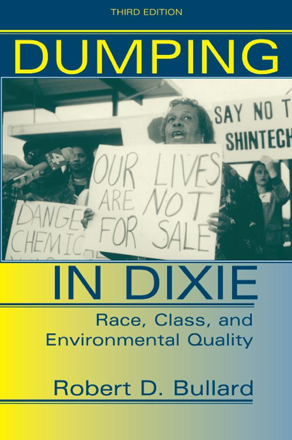 Dumping In Dixie by Robert D. Bullard