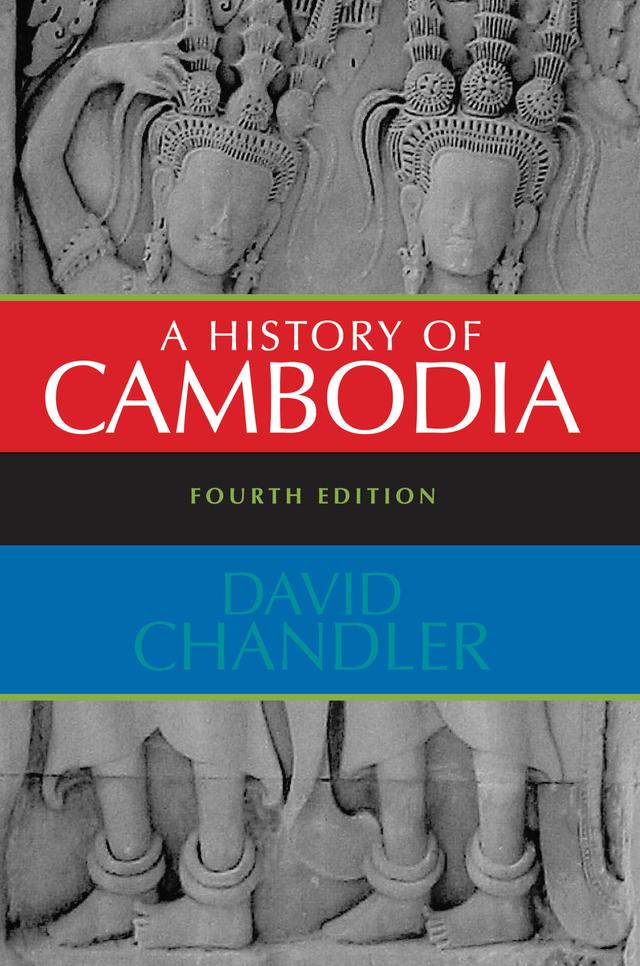 A History of Cambodia by David Chandler