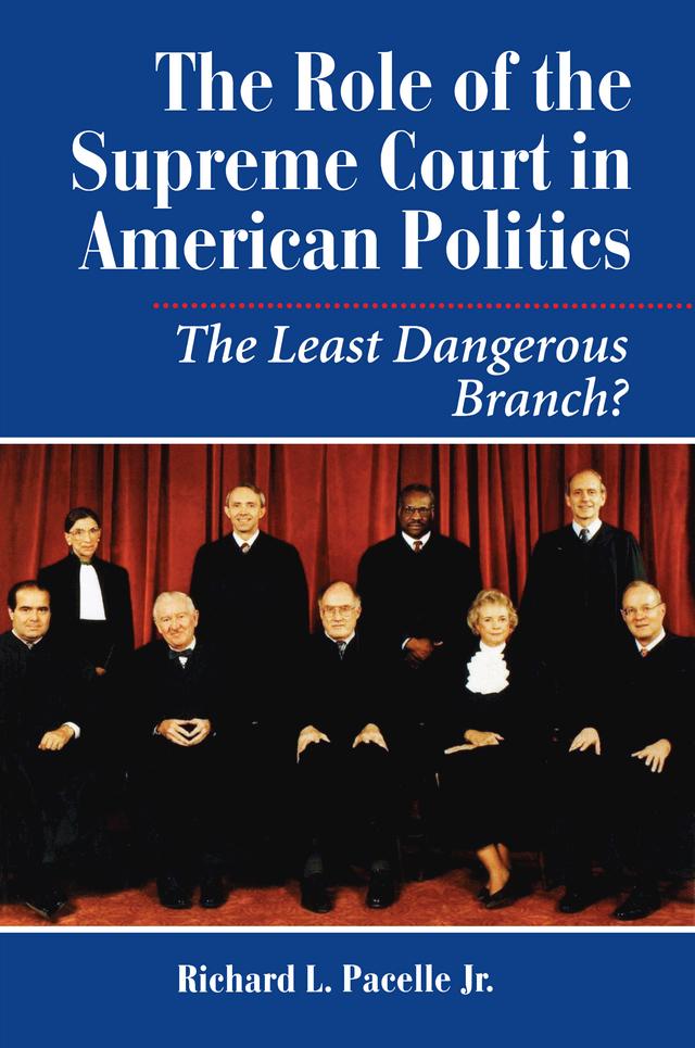 The Role Of The Supreme Court In American Politics by Richard Pacelle