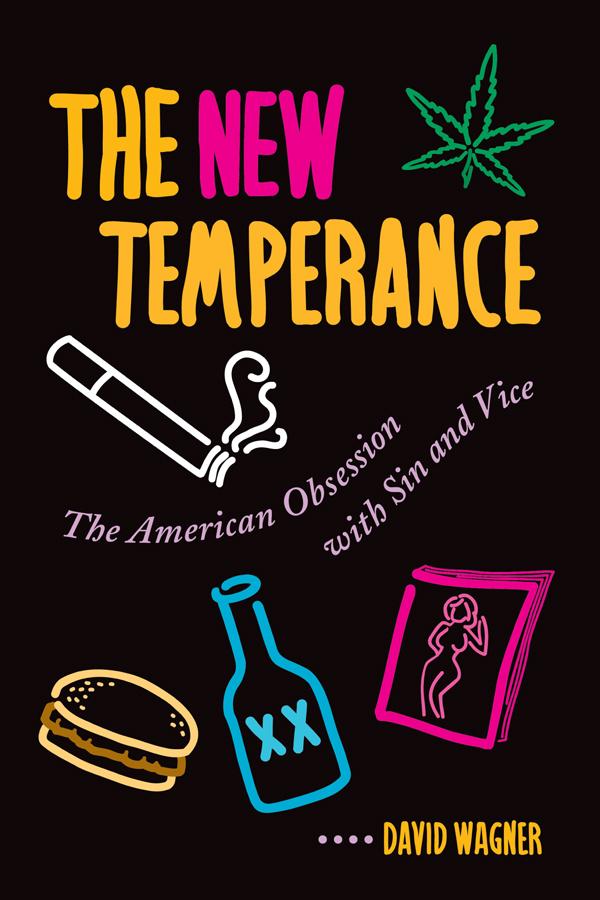 The New Temperance by David Wagner