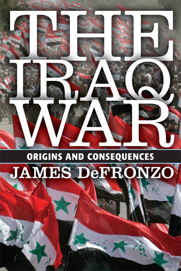 The Iraq War by James DeFronzo