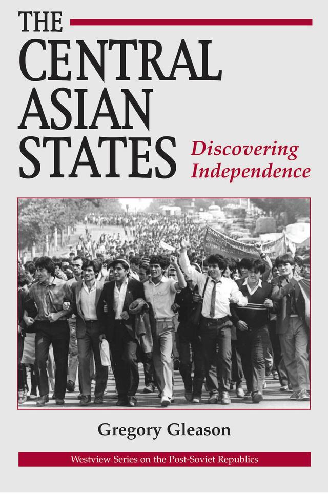 The Central Asian States by Gregory W Gleason