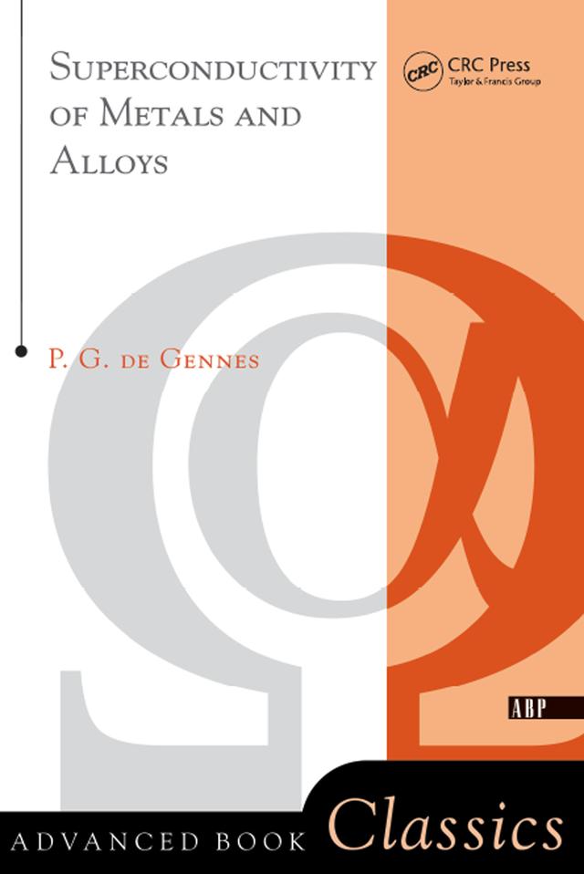 Superconductivity Of Metals And Alloys by P. G. De Gennes