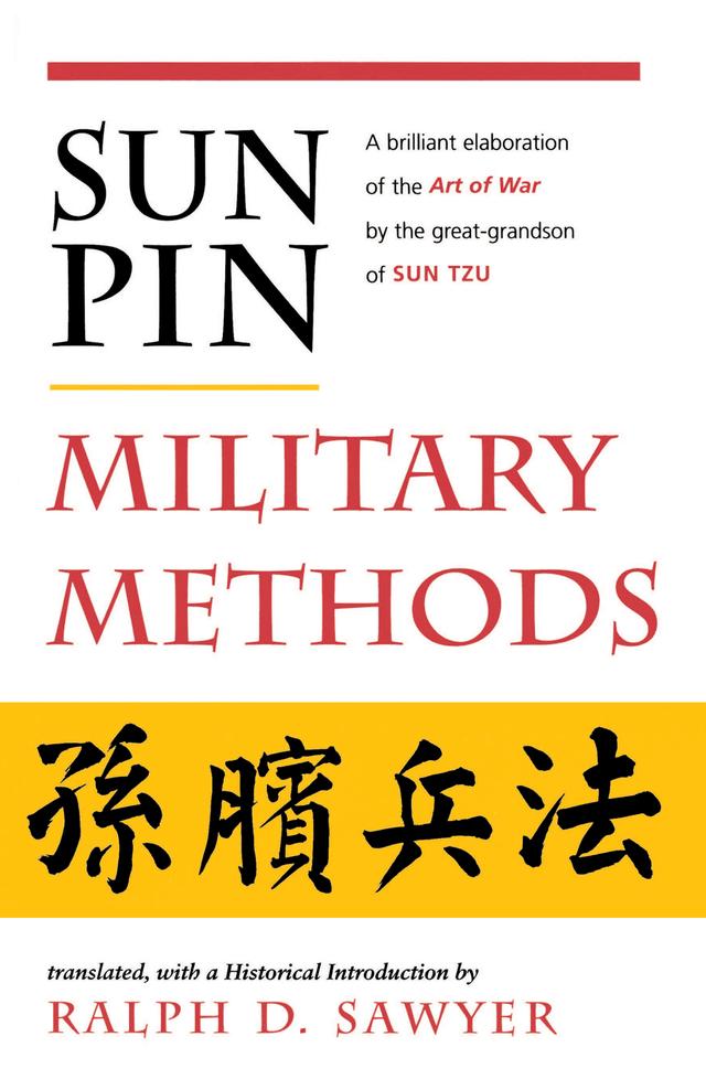 Sun Pin: Military Methods by Ralph D. Sawyer