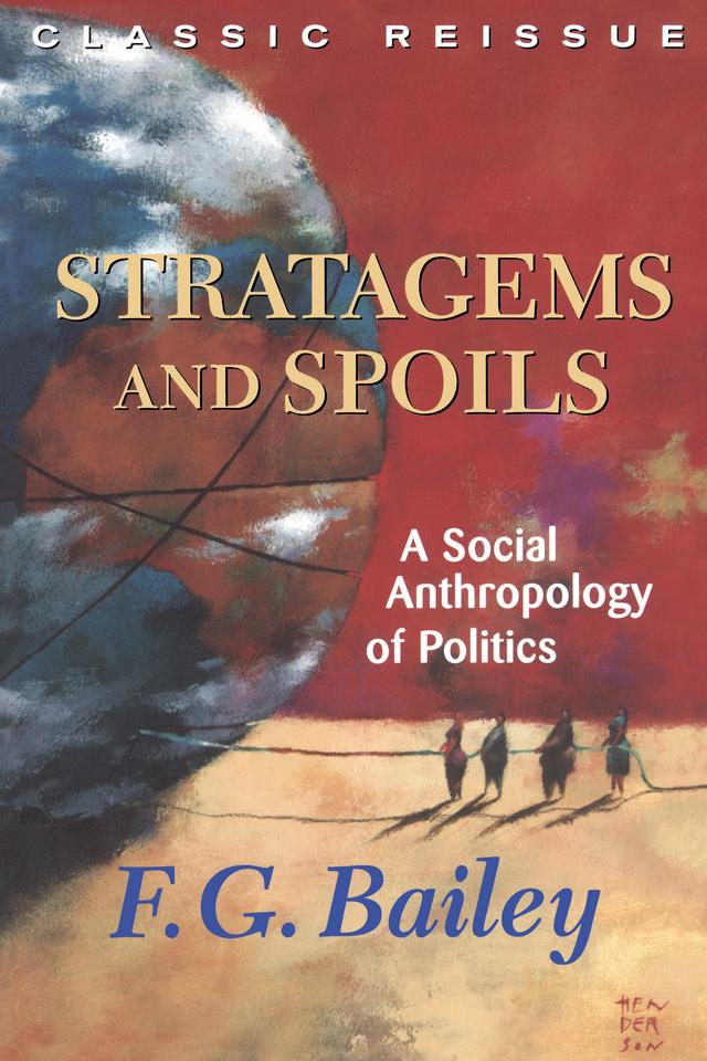 Stratagems And Spoils by F.g. Bailey