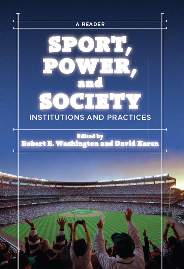 Sport, Power, and Society by Robert E. Washington