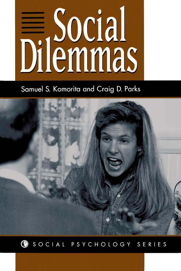 Social Dilemmas by Craig D Parks, Samuel S Komorita