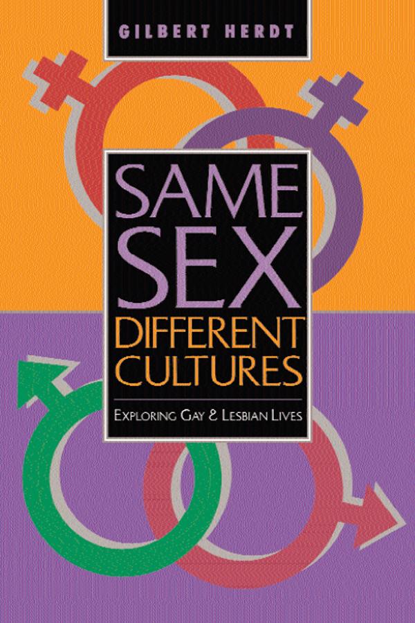 Same Sex, Different Cultures by Gilbert H Herdt
