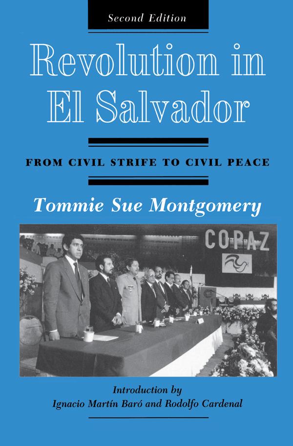Revolution In El Salvador by Tommie Sue Montgomery