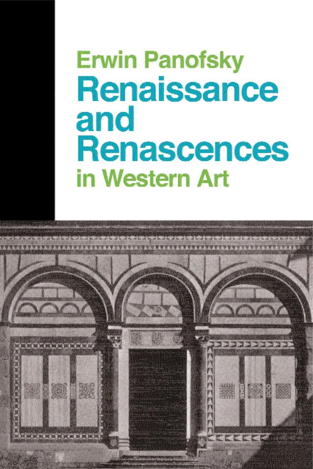Renaissance And Renascences In Western Art by Erwin Panofsky