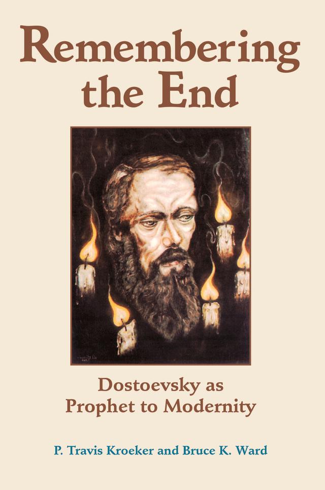 Remembering The End by P. Travis Kroeker