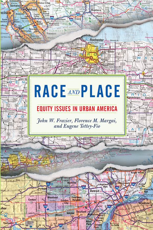 Race And Place by John W. Frazier