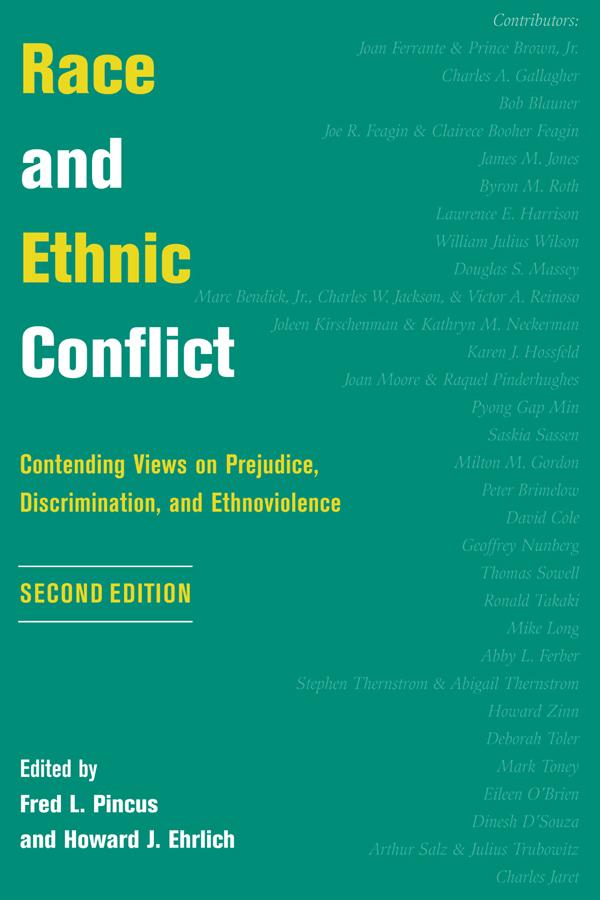 Race And Ethnic Conflict by Fred L Pincus