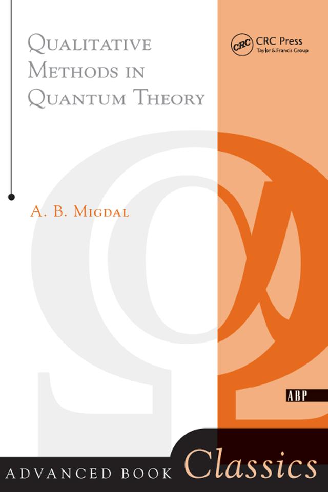 Qualitative Methods In Quantum Theory by Migdal