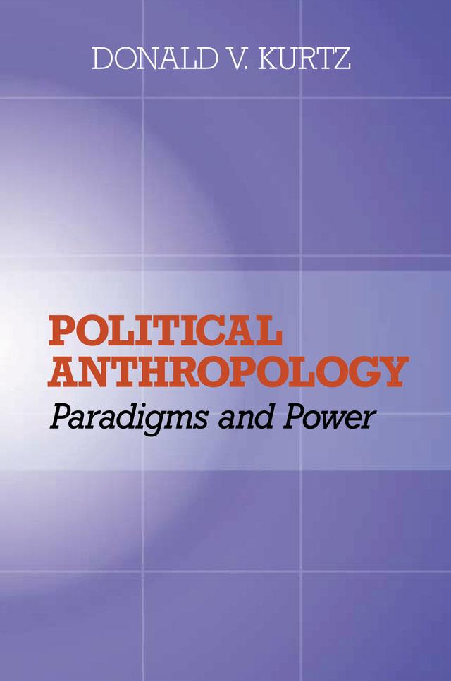 Political Anthropology by Donald V Kurtz