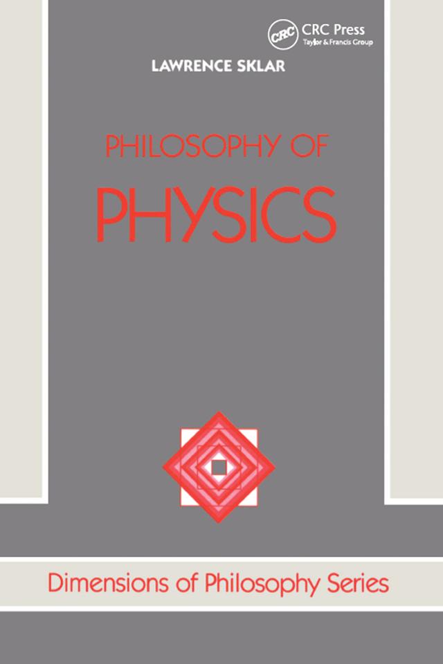 Philosophy Of Physics by Lawrence Sklar