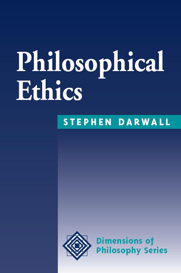 Philosophical Ethics by Stephen Darwall